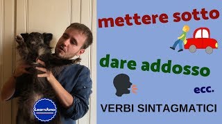 I Verbi Sintagmatici in italiano  Learn Italian Phrasal Verbs  Los verbos sintagmáticos [upl. by Coyle]