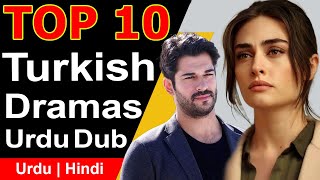 Top 10 Turkish Dramas in Pakistan  Urdu Dub [upl. by Mcnalley]