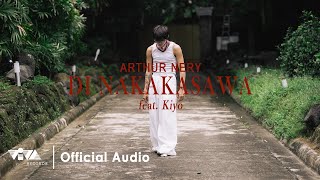 Di Nakakasawa  Arthur Nery feat Kiyo  II The Second Album Official Audio [upl. by Pomeroy]