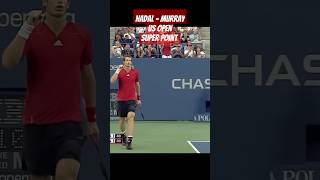 Rafael Nadal  Andy Murray Super Point Us Open [upl. by Verbenia742]