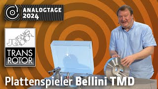 Analogtage 2024  Tansrotor Plattenspieler Bellini TMD [upl. by Cryan]