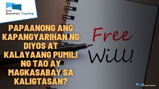 Papaanong ang Kapangyarihan ng Diyos at kalayaang pumili ng tao ay magkasabay sa kaligtasan  GQT [upl. by Prior]