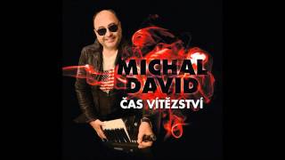 Michal David  Čas vítězství [upl. by Renelle]