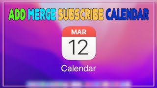 How to Add Merge Multiple Calendar on Mac [upl. by Ylhsa506]