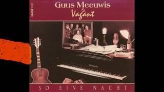 Guus Meeuwis amp Vagant ‎– So Eine Nacht [upl. by Anstus]