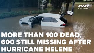 More than 100 dead 600 still missing after Hurricane Helene [upl. by Ylrebmik]