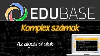 Komplex számok bevezetése  Az algebrai alak [upl. by Yelsna]