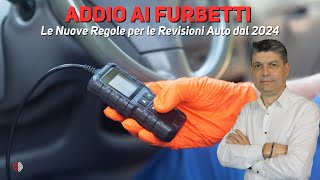 quotAddio ai Furbetti Le Nuove Regole per le Revisioni Auto dal 2024quot [upl. by Biddick]