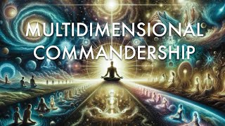 Multidimensional Commandership [upl. by Giesecke592]