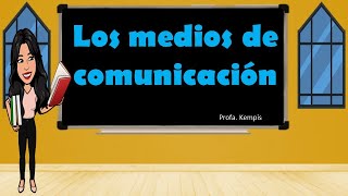 Medios de comunicación [upl. by Stetson]