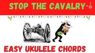 Stop The Cavalry Christmas Ukulele Tutorials Chords [upl. by Shulock]