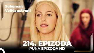 Sulejman Veličanstveni Epizoda 214 HD [upl. by Eitsim]