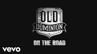 Old Dominion  On The Road Kenny Tour Kick Off [upl. by Hester]