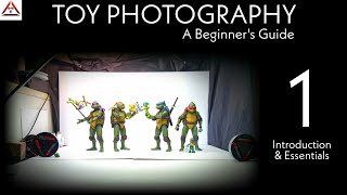 Toy Photography  A Beginners Guide 1 Introduction amp Essentials [upl. by Rolfston]