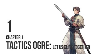 Tactics Ogre Let Us Cling Together  Lets Play pt 1 [upl. by Nigrom]