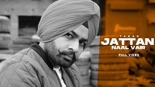 Jattan Naal Vair Full Video Taran  Jassagar  New Punjabi Song 2020  Latest Punjabi Song 2020 [upl. by Raycher]