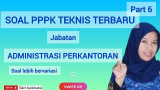 PART 6❗️SOAL PPPK TEKNIS JABATAN ADMINISTRASIPENGADMINISTRASI PERKANTORAN [upl. by Shank]