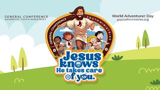 Jesus Knows He Takes Care Of You  World Adventurer Day  May 18th 2024  930am [upl. by Enilarac782]