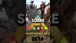 A beta do novo Ark Mobile foi adiada… arkultimatemobileedition arkultimatemobileeditionbeta [upl. by Adriaens41]