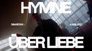 Disarstar x Jugglerz  Hymne über Liebe Official Video [upl. by Alves]