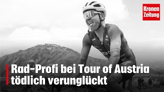 RadProfi bei Tour of Austria tödlich verunglückt  kronetv NEWS [upl. by Sidnee]