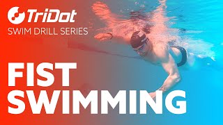 Fist Swimming  TriDot Swim Drill Series [upl. by Atinar460]