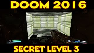 DOOM 2016 SECRET LEVEL LOCATIONS LEVEL 3 THE FOUNDRY 313 [upl. by Payne]