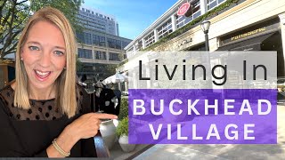 Living in Buckhead Village  Buckhead Village VLOG [upl. by Aillij128]