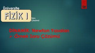 Fizik 1 Newton Yasaları Örnek Soru Çözümü [upl. by Dranoc]