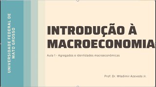 Aula 11  O surgimento da Macroeconomia [upl. by Enoek]