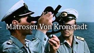 Matrosen Von Kronstadt  East German Marine Song  Music Video With Lyrics [upl. by Nea]