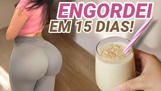 COMO ENGORDAR em UMA SEMANA 10Kg  VITAMINA PARA ENGORDAR RÁPIDO [upl. by Lorelle]