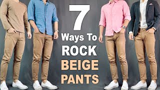 7 Ways To ROCK Beige Pants amp Chinos  Outfit Ideas For Men [upl. by Klement]