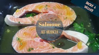 Salmone allarancia FACILE e VELOCE [upl. by Brok]