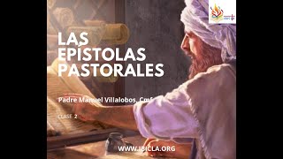 Las Epístolas Pastorales Clase 2 [upl. by Ynafetse415]