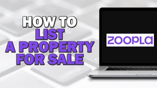 How To List a Property for Sale on Zoopla Easiest way [upl. by Llewoh60]