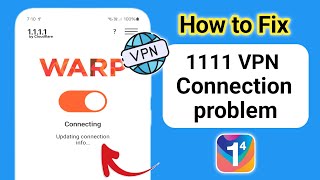 Fix 1111 vpn problem 2024  How to fix 1111 vpn connection problem  1111 vpn not connecting [upl. by Edals]