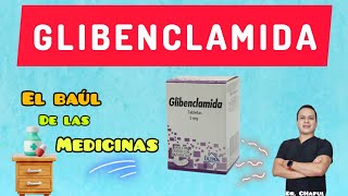 Glibenclamida  El Baúl de las Medicinas  Ep 7 T1 glibenclamida diabetes [upl. by Hannahoj]