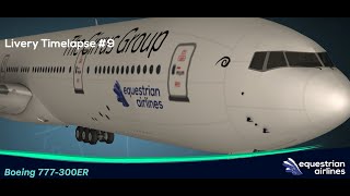 RFS Livery Timelapse  B773 Equestrian Airlines The Cirrus Group Livery [upl. by Dniren]