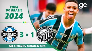 GRÊMIO 3 X 1 OPERÁRIOPR  MELHORES MOMENTOS  COPA DO BRASIL 2024  geglobo [upl. by Lindi817]