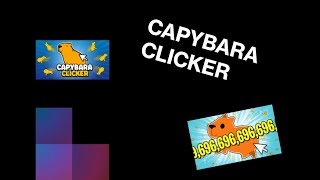 CAPYBARA CLICKER PART 2 [upl. by Michal]