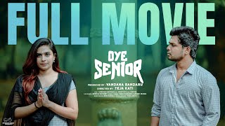 Oye Senior Full Movie  Telugu Full Movies 2024  Prem Ranjith  Mounica Baavireddi  Latest Movies [upl. by Maurie374]