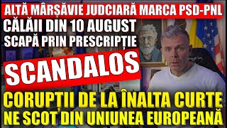 Mârșăvie în Dosarul 10 August Prescripție pentru călăi Înalta Curte sfidează Curtea UE de Justiție [upl. by Bolt67]