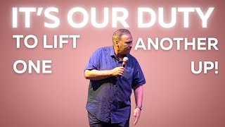 It’s Our Duty to Lift One Another Up  Family Worship Center  Lead Pastor Andy Hunt [upl. by Haldeman]