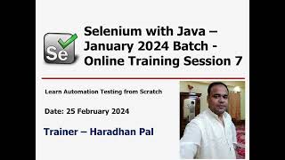 Selenium WebDriver with Java  Online Automation Testing Training  January 2024 Batch  Session 7 [upl. by Anibas]