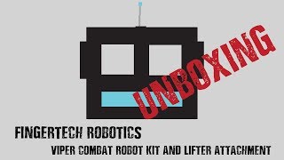 Inside The Bot Unboxing  FingerTech Robotics Viper Combat Robot Kit and Lifter Attachment [upl. by Ayital]