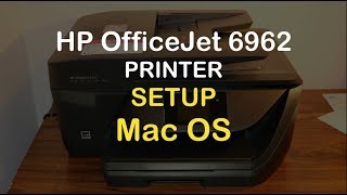 HP OfficeJet 6962 Wireless SetUp Mac Os review [upl. by Ayel]