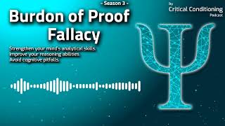 What is the Burden of Proof The Burden of Proof Fallacy Examples Explanations Stories Studies [upl. by Darsie]