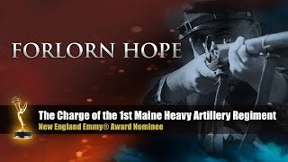 Forlorn Hope The Story of the 1st Maine Heavy Artillery Regiment [upl. by Aihsat998]