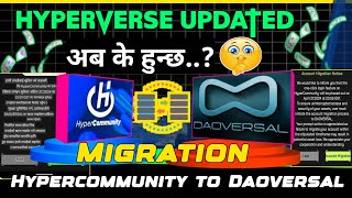 📢 Hyperverse to Daoversal big notice and announcementhypercommunity account migration Daoversal🤔🤔 [upl. by Anaeco]